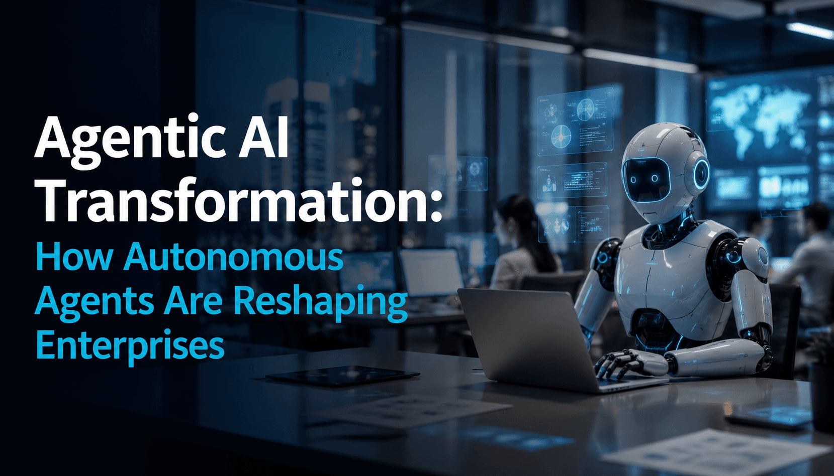 Agentic AI Transformation